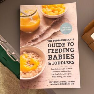 The Pediatrician's Guide to Feeding Babies & Toddlers Book